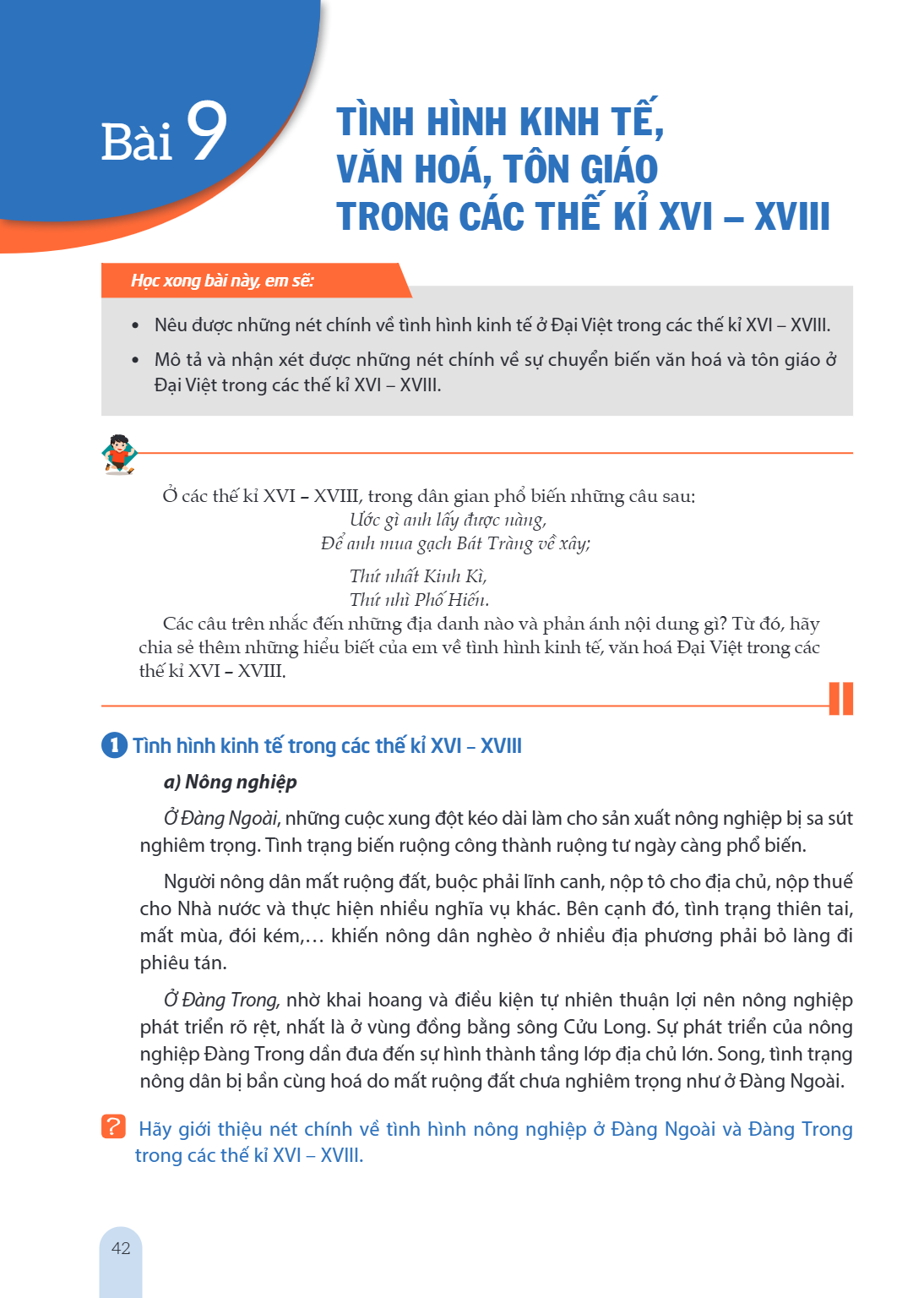 Bài 9. Tình hình kinh tế, văn hoá, tôn giáo trong các thế kỉ XVI – XVIII Học xong bài này, em sẽ: Nêu được những nét chính về tình hình kinh tế ở Đại Việt trong