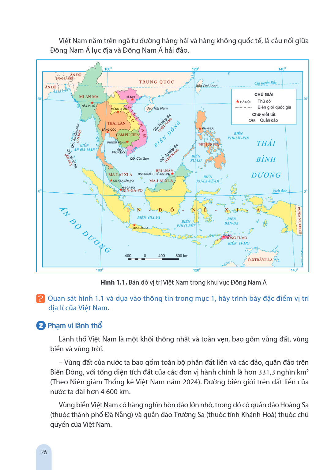 Việt Nam nằm trên ngã tư đường hàng hải và hàng không quốc tế, là cầu nối giữa Đông Nam Á lục địa và Đông Nam Á hải đảo. Hình 1.1. Bản đồ vị trí Việt Nam trong 