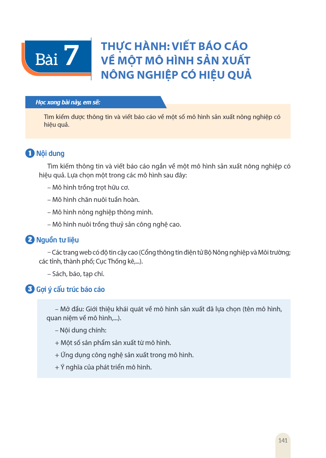 Thực hành: Viết báo cáo về một mô hình sản xuất nông nghiệp có hiệu quả Học xong bài này, em sẽ: Tìm kiếm được thông tin và viết báo cáo về một số mô hình sản x
