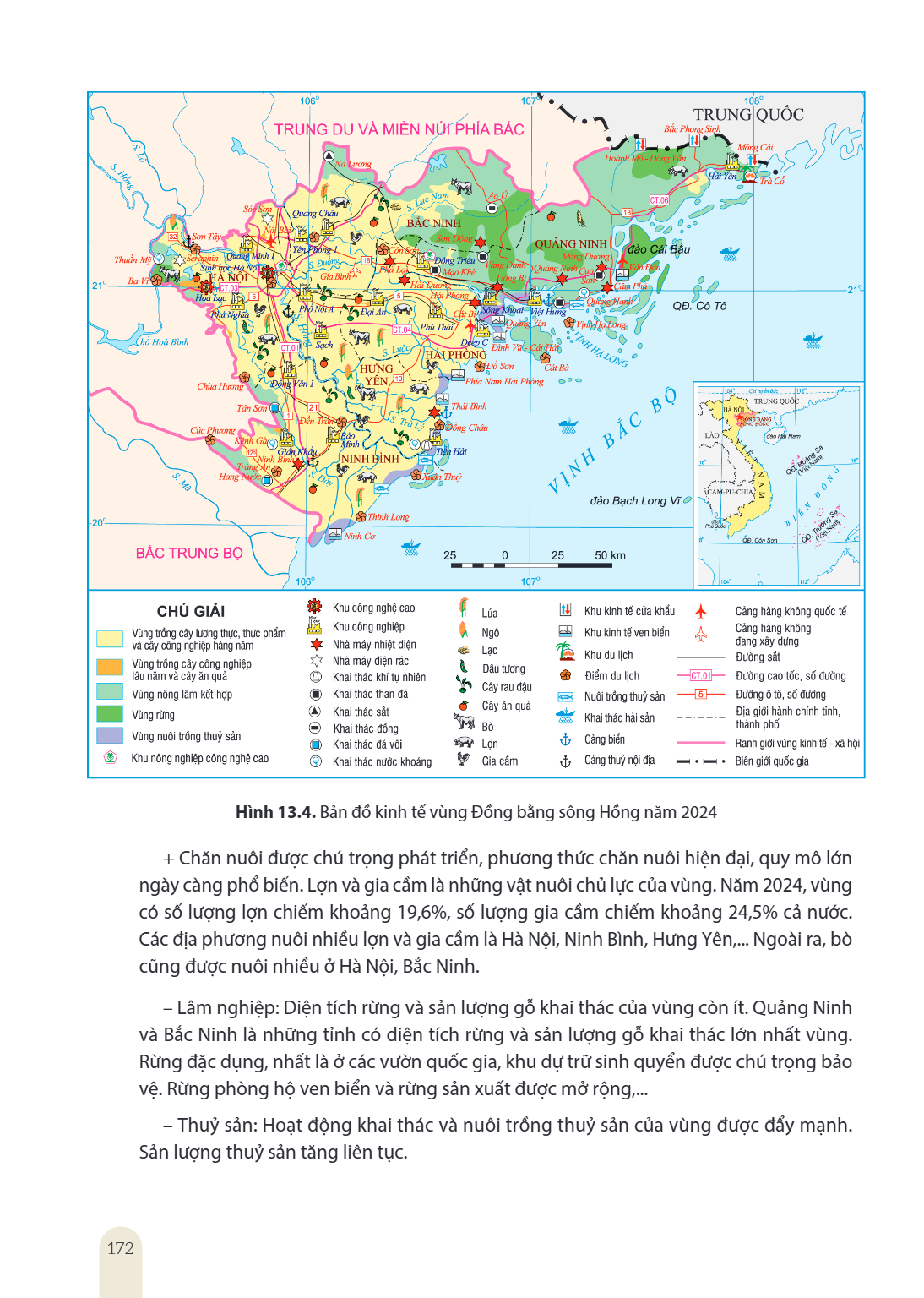 Hình 13.4. Bản đồ kinh tế vùng Đồng bằng sông Hồng năm 2024 Chăn nuôi được chú trọng phát triển, phương thức chăn nuôi hiện đại, quy mô lớn ngày càng phổ biến. 