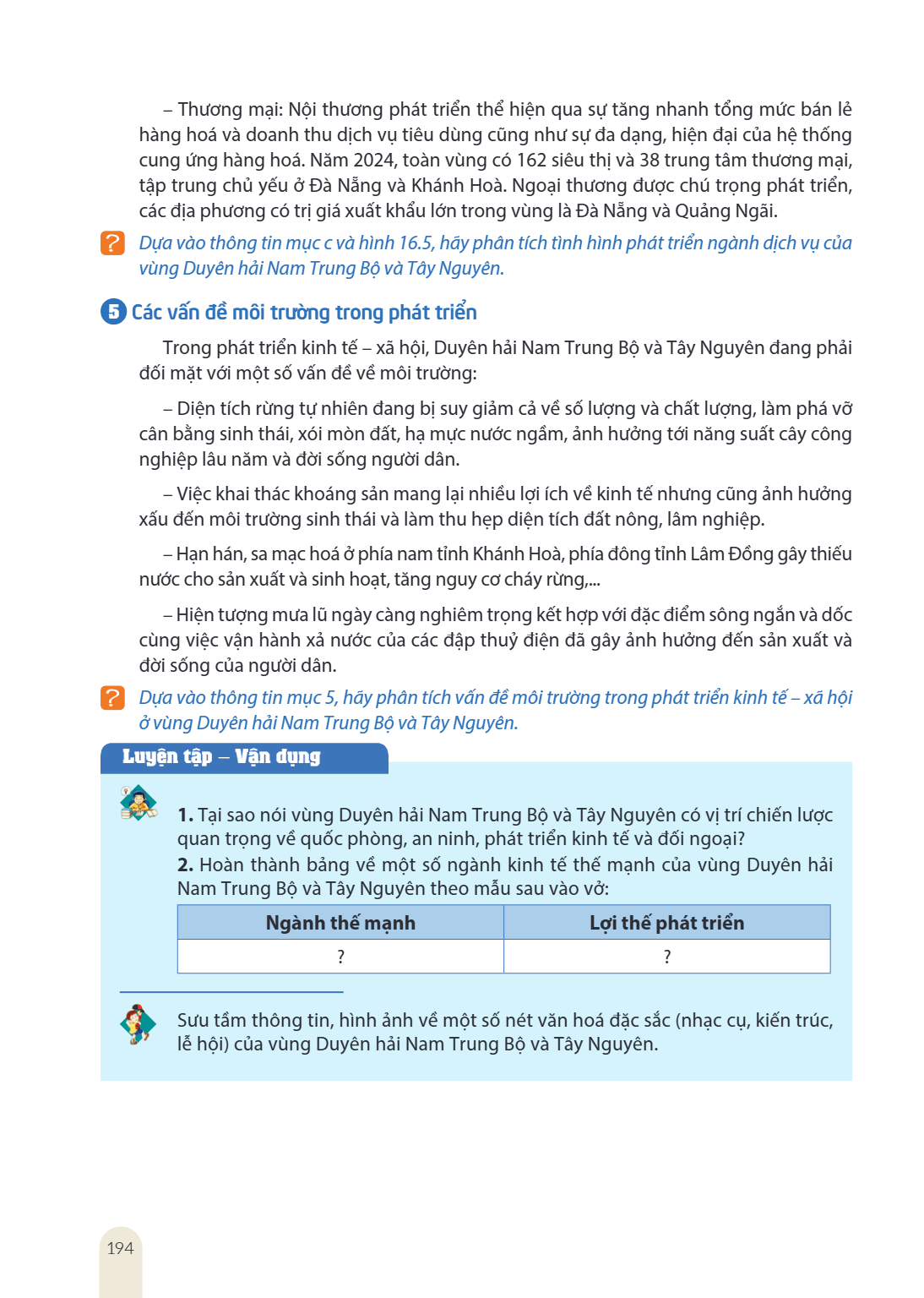 Thương mại: Nội thương phát triển thể hiện qua sự tăng nhanh tổng mức bán lẻ hàng hoá và doanh thu dịch vụ tiêu dùng cũng như sự đa dạng, hiện đại của hệ thống 
