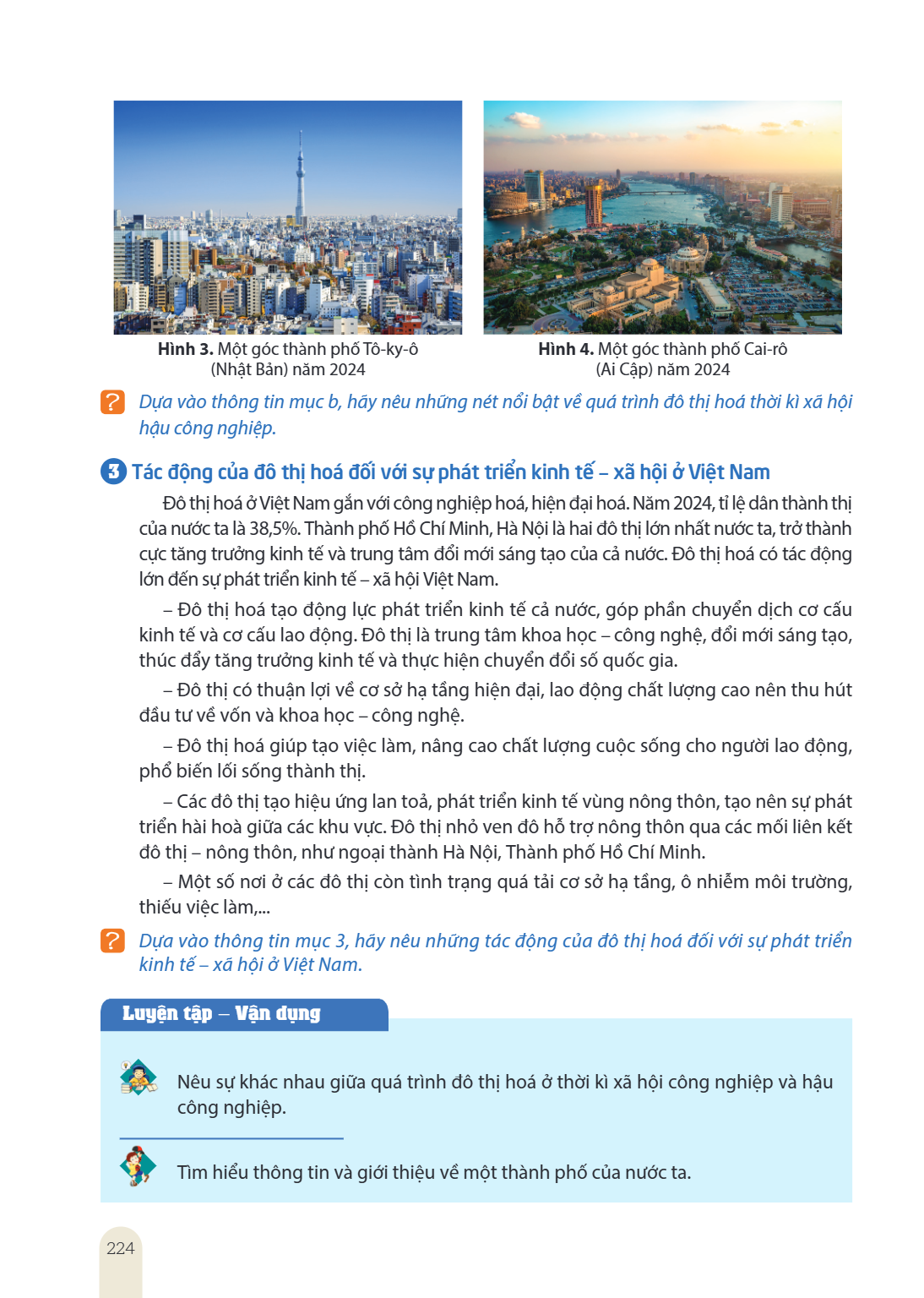 Hình 3. Một góc thành phố Tô-ky-ô Hình 4. Một góc thành phố Cai-rô (Nhật Bản) năm 2024 (Ai Cập) năm 2024 Dựa vào thông tin mục b, hãy nêu những nét nổi bật về q
