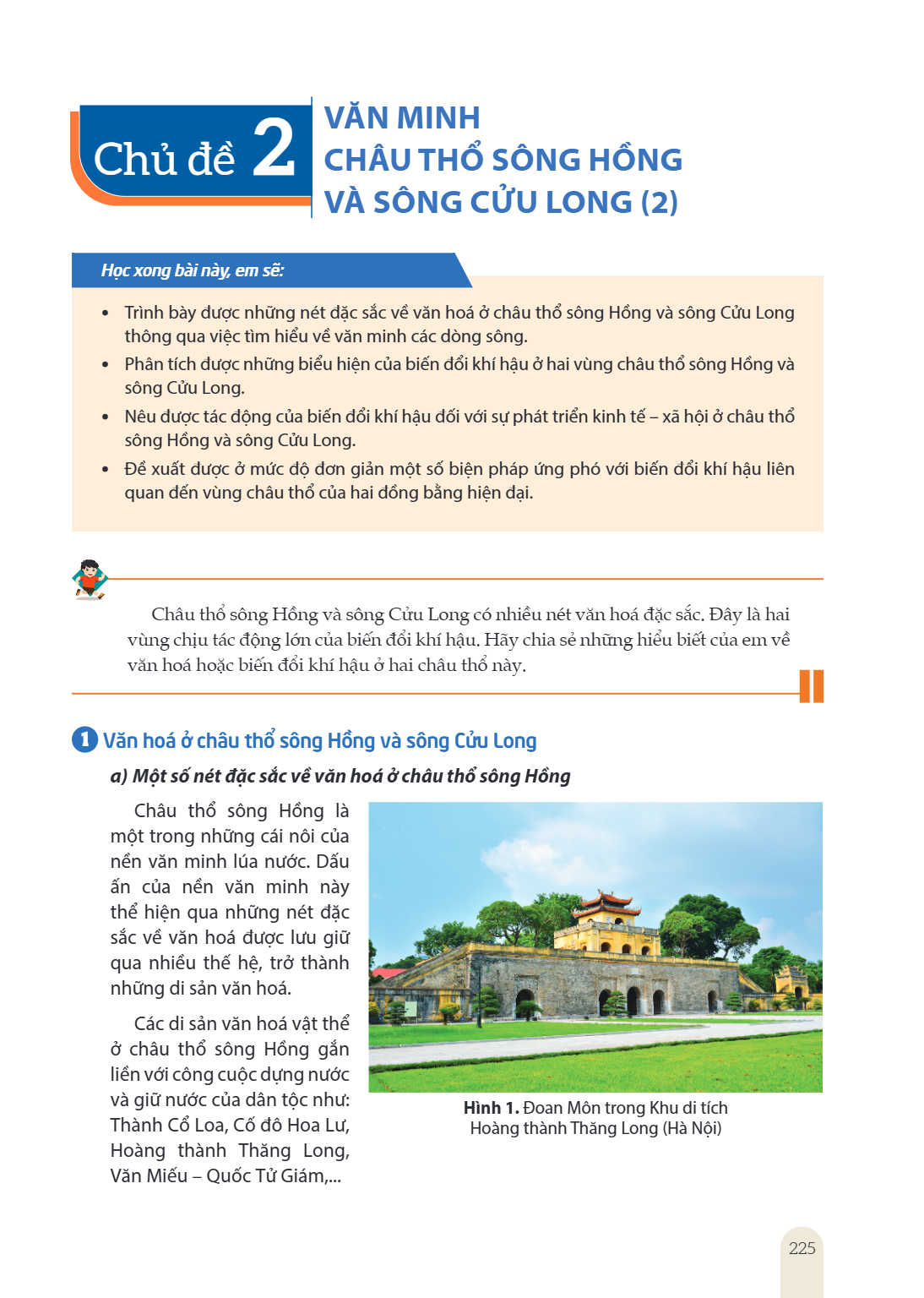 Bài 2. Văn minh châu thổ sông Hồng và sông Cửu Long (2) Học xong bài này, em sẽ: Trình bày được những nét đặc sắc về văn hoá ở châu thổ sông Hồng và sông Cửu Lo