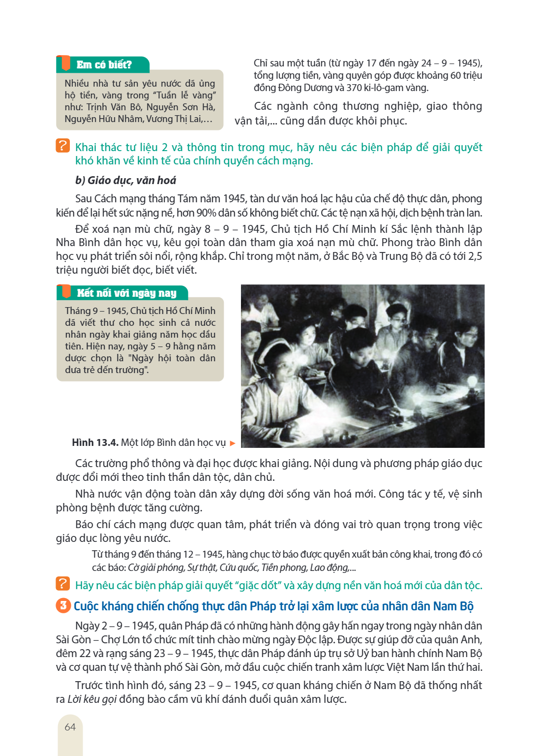 Em có biết? Chỉ sau một tuần (từ ngày 17 đến ngày 24 - 9 - 1945), tổng lượng tiền, vàng quyên góp được khoảng 60 triệu Nhiều nhà tư sản yêu nước đã ủng đồng Đôn