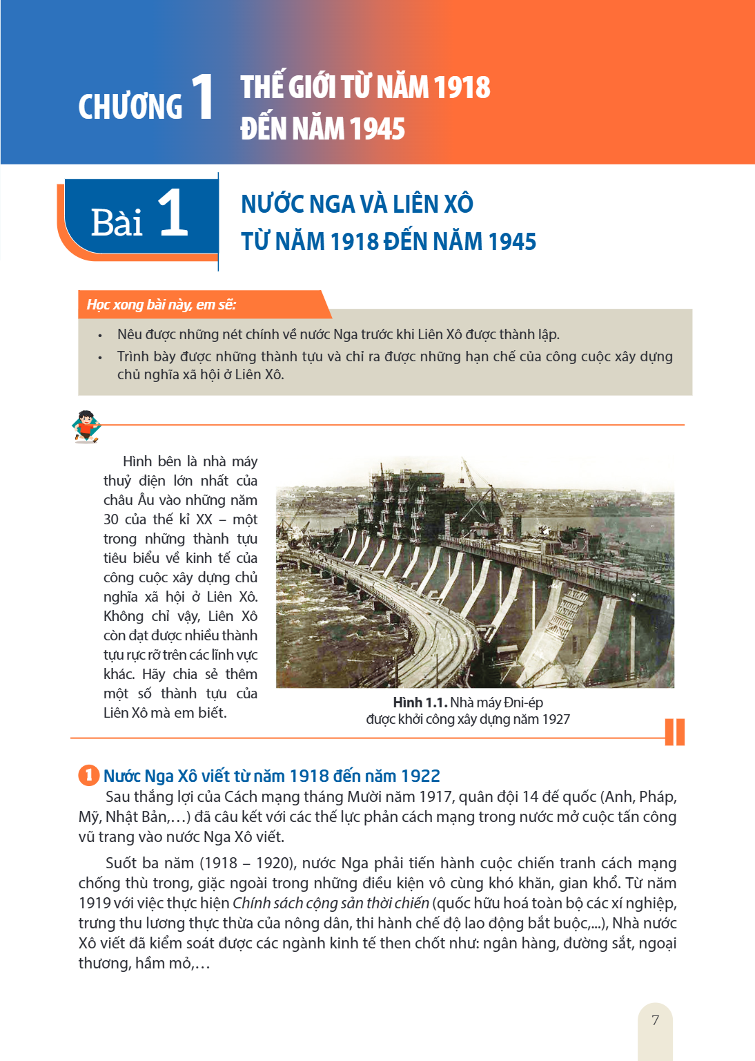 Chương 1. THẾ GIỚI TỪ NĂM 1918 ĐẾN NĂM 1945 Bài 1. Nước Nga và Liên Xô từ năm 1918 đến năm 1945 Học xong bài này, em sẽ: Nêu được những nét chính về nước Nga tr
