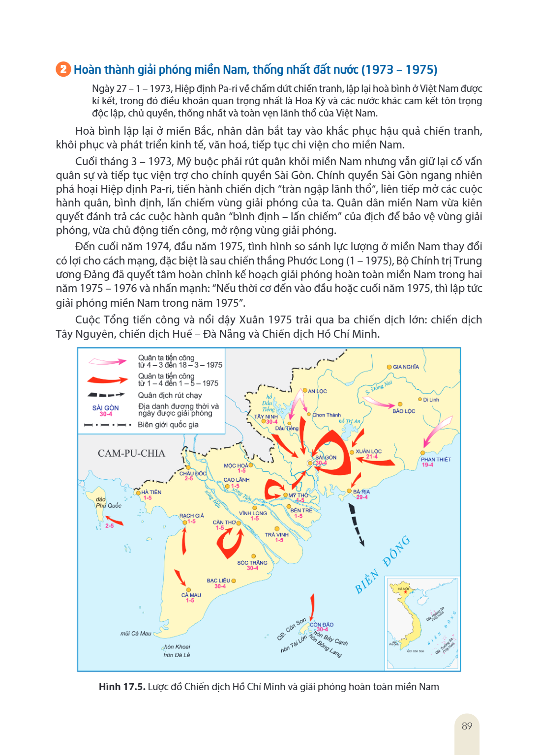 2 Hoàn thành giải phóng miền Nam, thống nhất đất nước (1973 - 1975) Ngày 27 - 1 - 1973, Hiệp định Pa-ri về chấm dứt chiến tranh, lập lại hoà bình ở Việt Nam đượ
