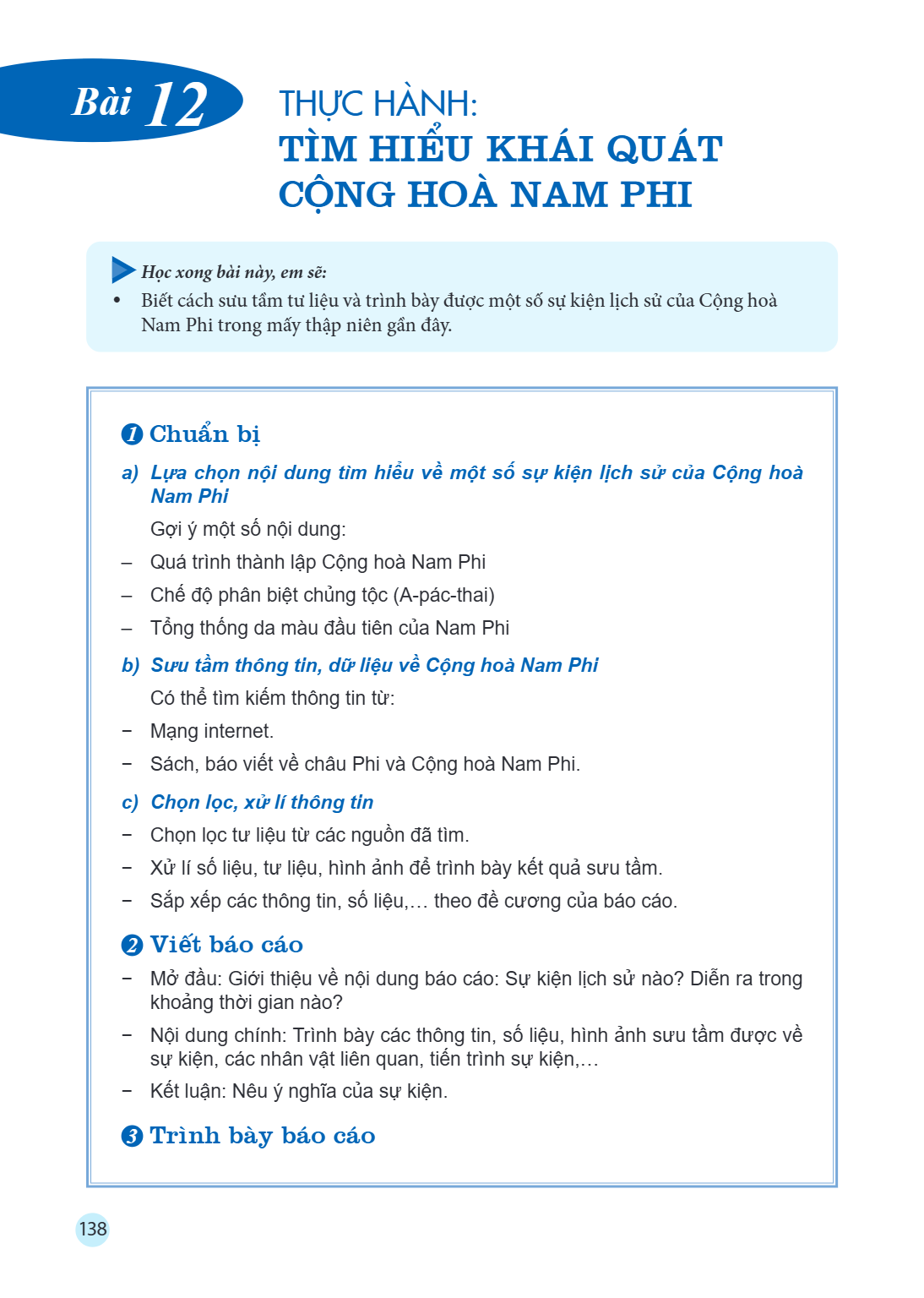 Thực hành: Tìm hiểu khái quát Cộng hoà Nam Phi Học xong bài này, em sẽ: Biết cách sưu tầm tư liệu và trình bày được một số sự kiện lịch sử của Cộng hoà Nam Phi 