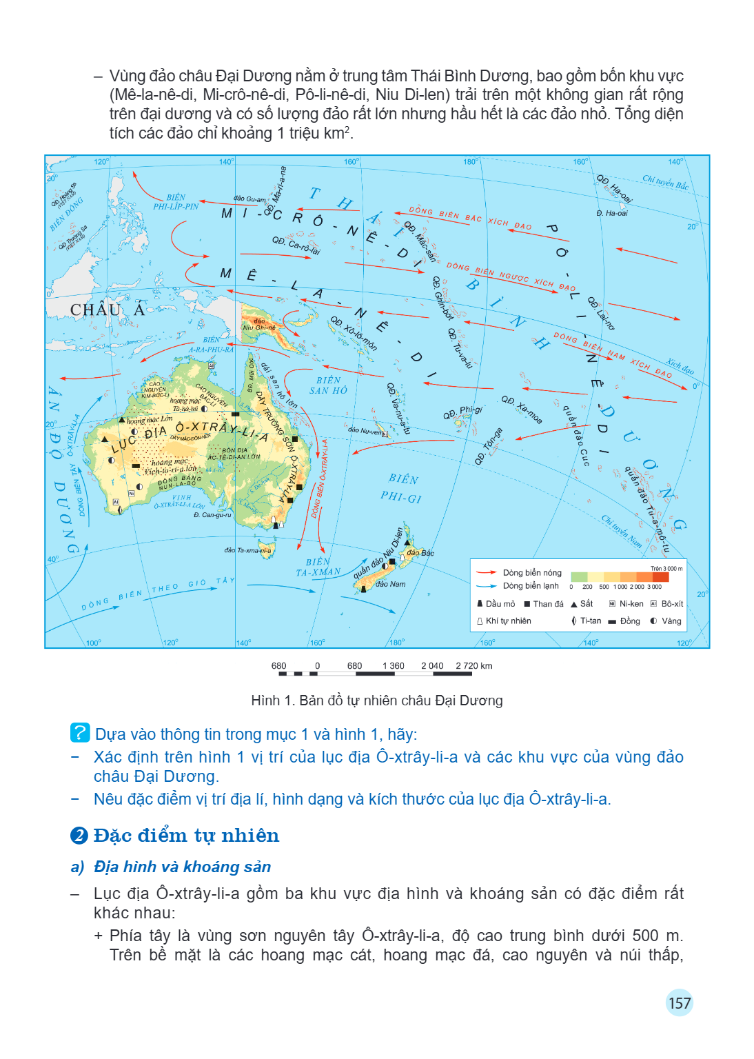 Vùng đảo châu Đại Dương nằm ở trung tâm Thái Bình Dương, bao gồm bốn khu vực (Mê-la-nê-di, Mi-crô-nê-di, Pô-li-nê-di, Niu Di-len) trải trên một không gian rất r