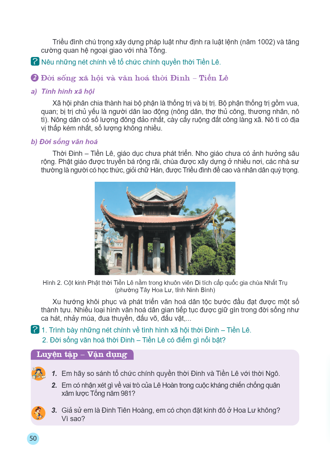Triều đình chú trọng xây dựng pháp luật như định ra luật lệnh (năm 1002) và tăng cường quan hệ ngoại giao với nhà Tống. Nêu những nét chính về tổ chức chính quy