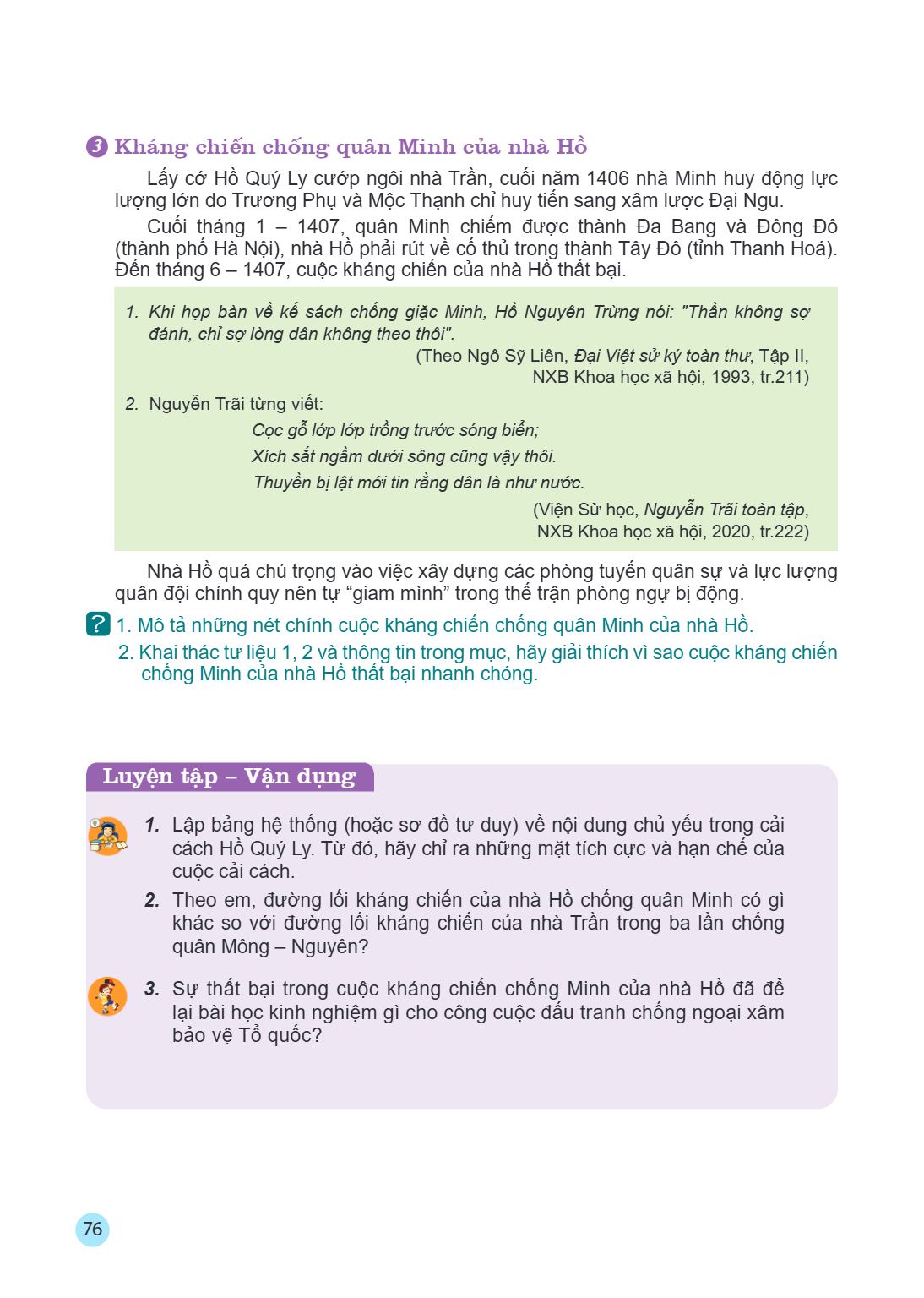 3 Kháng chiến chống quân Minh của nhà Hồ Lấy cớ Hồ Quý Ly cướp ngôi nhà Trần, cuối năm 1406 nhà Minh huy động lực lượng lớn do Trương Phụ và Mộc Thạnh chỉ huy t