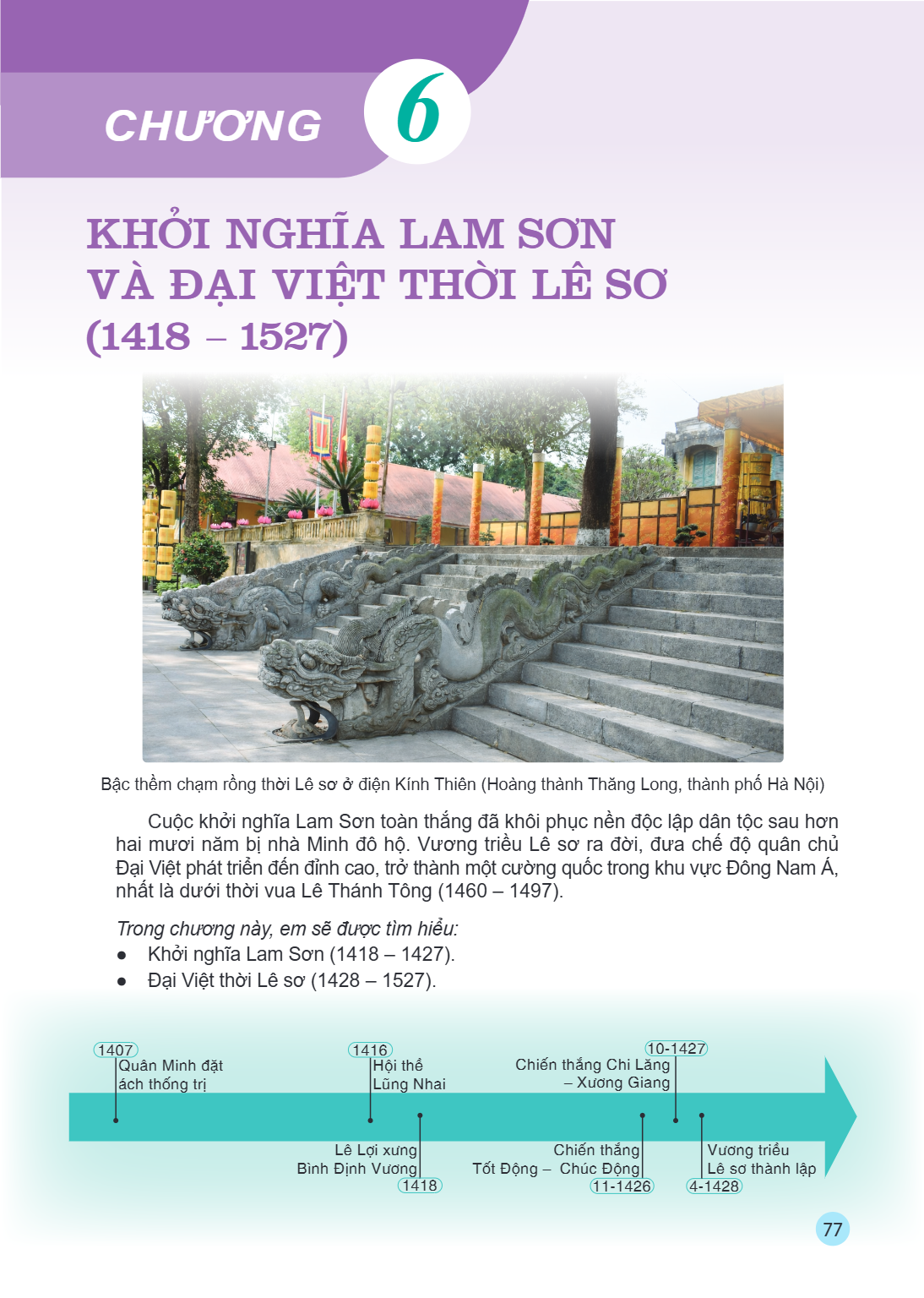 Chương 6 KHỞI NGHĨA LAM SƠN VÀ ĐẠI VIỆT THỜI LÊ SƠ (1418 – 1527) Bậc thềm chạm rồng thời Lê sơ ở điện Kính Thiên (Hoàng thành Thăng Long, thành phố Hà Nội) Cuộc
