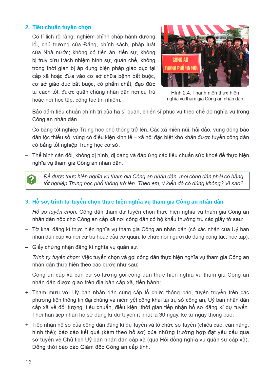 2. Tiêu chuẩn tuyển chọn Có lí lịch rõ ràng; nghiêm chỉnh chấp hành đường lối, chủ trương của Đảng, chính sách, pháp luật của Nhà nước; không có tiền án, tiền s