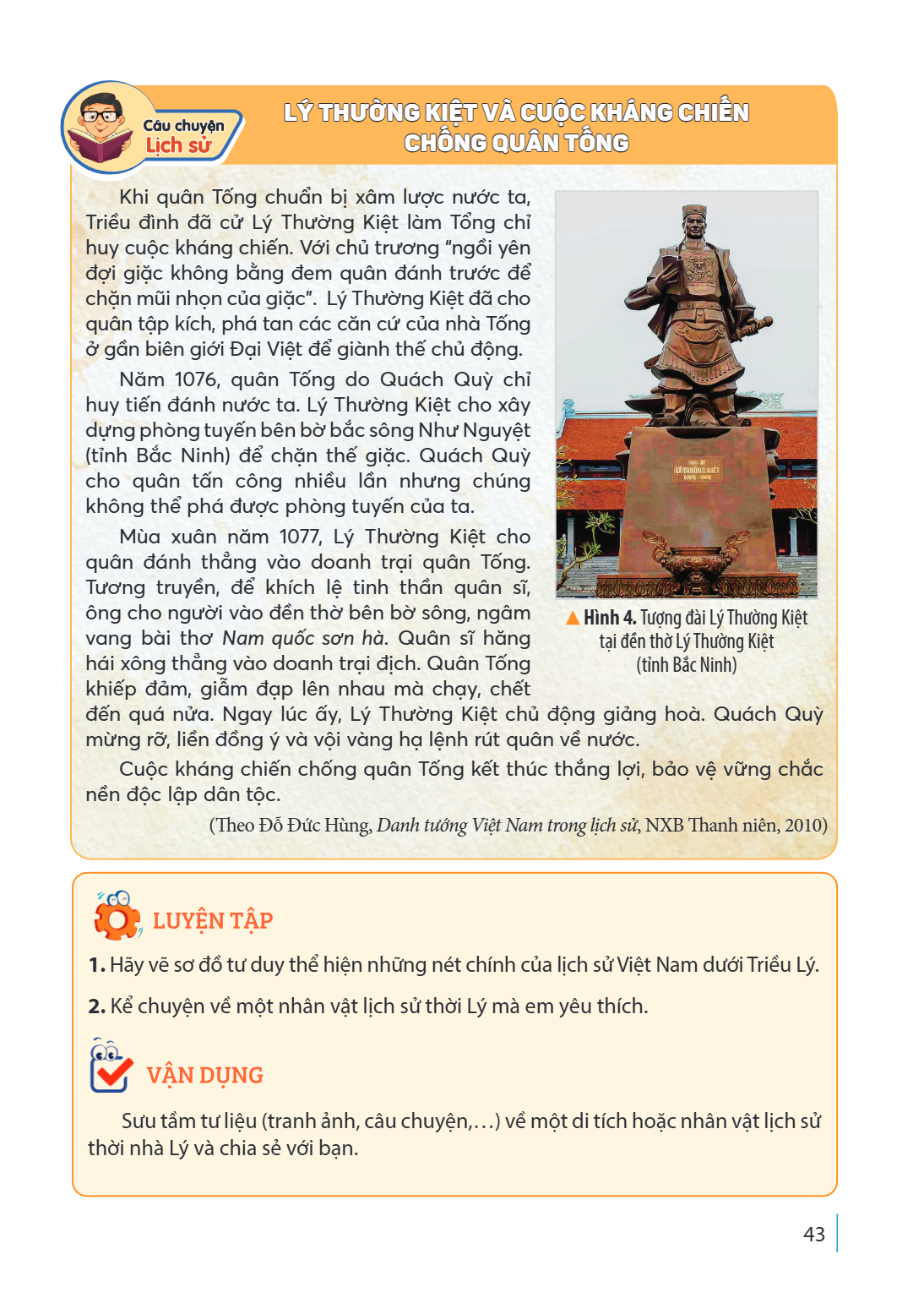 LÝ THƯỜNG KIỆT VÀ CUỘC KHÁNG CHIẾN CHỐNG QUÂN TỐNG Khi quân Tống chuẩn bị xâm lược nước ta, Triều đình đã cử Lý Thường Kiệt làm Tổng chỉ huy cuộc kháng chiến. V