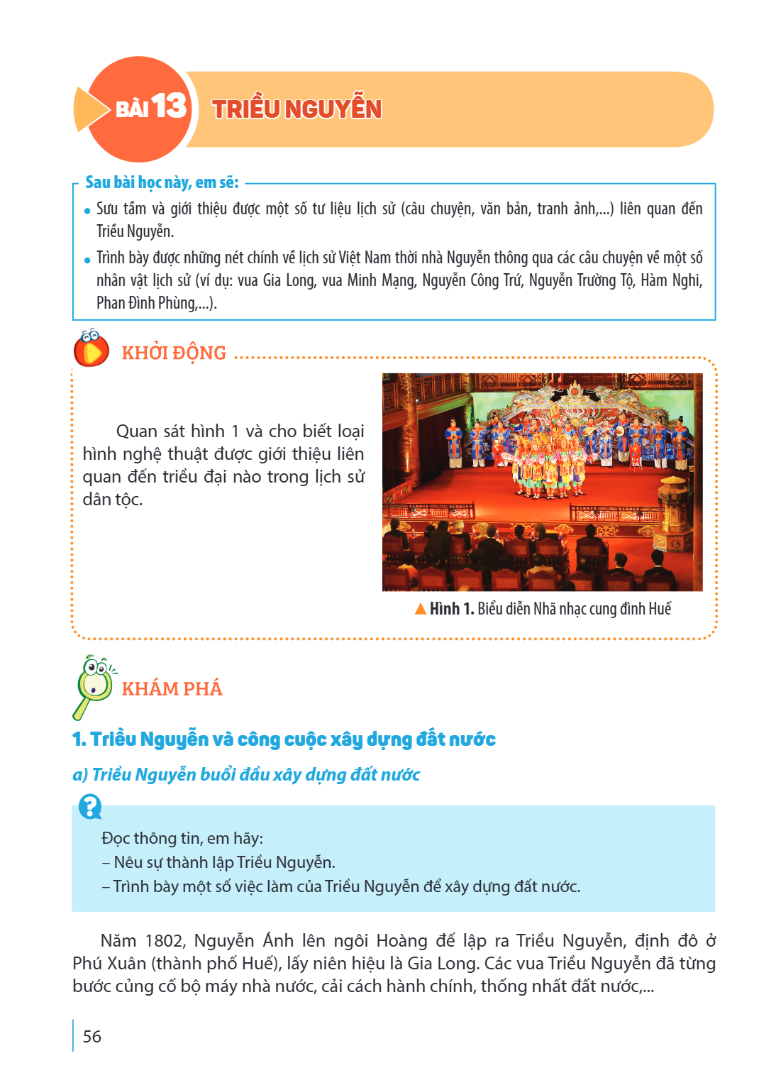 Bài 13. Triều Nguyễn Sau bài học này, em sẽ: Sưu tầm và giới thiệu được một số tư liệu lịch sử (câu chuyện, văn bản, tranh ảnh,...) liên quan đến Triều Nguyễn. 