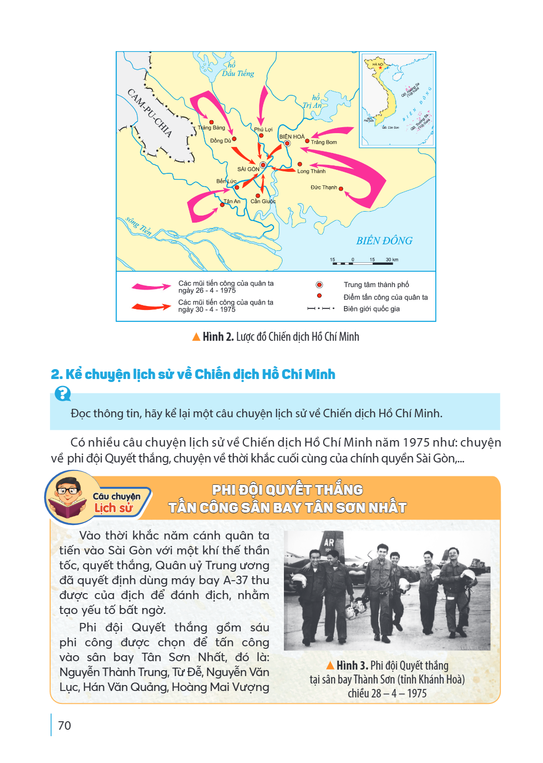 Hình 2. Lược đồ Chiến dịch Hồ Chí Minh 2. Kể chuyện lịch sử về Chiến dịch Hồ Chí Minh ? Đọc thông tin, hãy kể lại một câu chuyện lịch sử về Chiến dịch Hồ Chí Mi