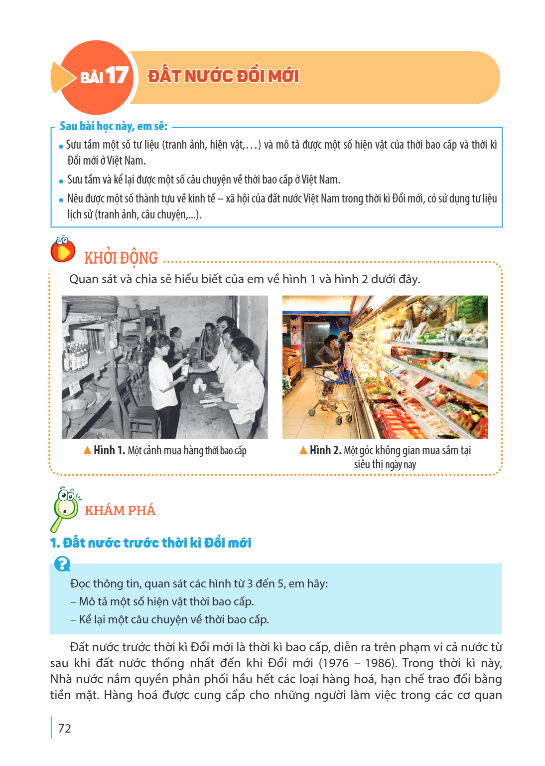 Bài 17. Đất nước Đổi mới Sau bài học này, em sẽ: Sưu tầm một số tư liệu (tranh ảnh, hiện vật,...) và mô tả được một số hiện vật của thời bao cấp và thời kì Đổi 
