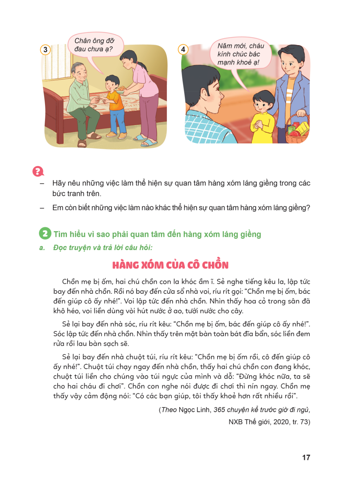 Chân ông đỡ 3 đau chưa ạ? 4 Năm mới, cháu kính chúc bác mạnh khoẻ ạ! ? Hãy nêu những việc làm thể hiện sự quan tâm hàng xóm láng giềng trong các bức tranh trên.