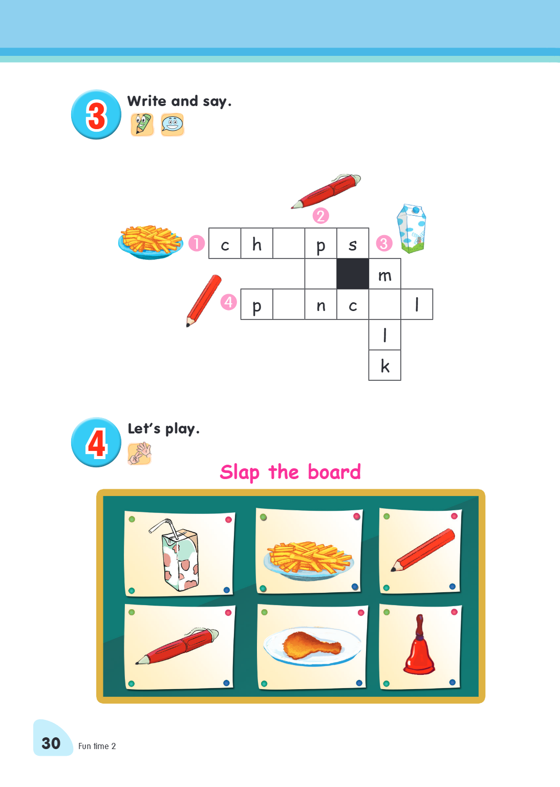 3. Write and say. c, h, p, s m 4, p, n, c l 4. Let's play. Slap the board