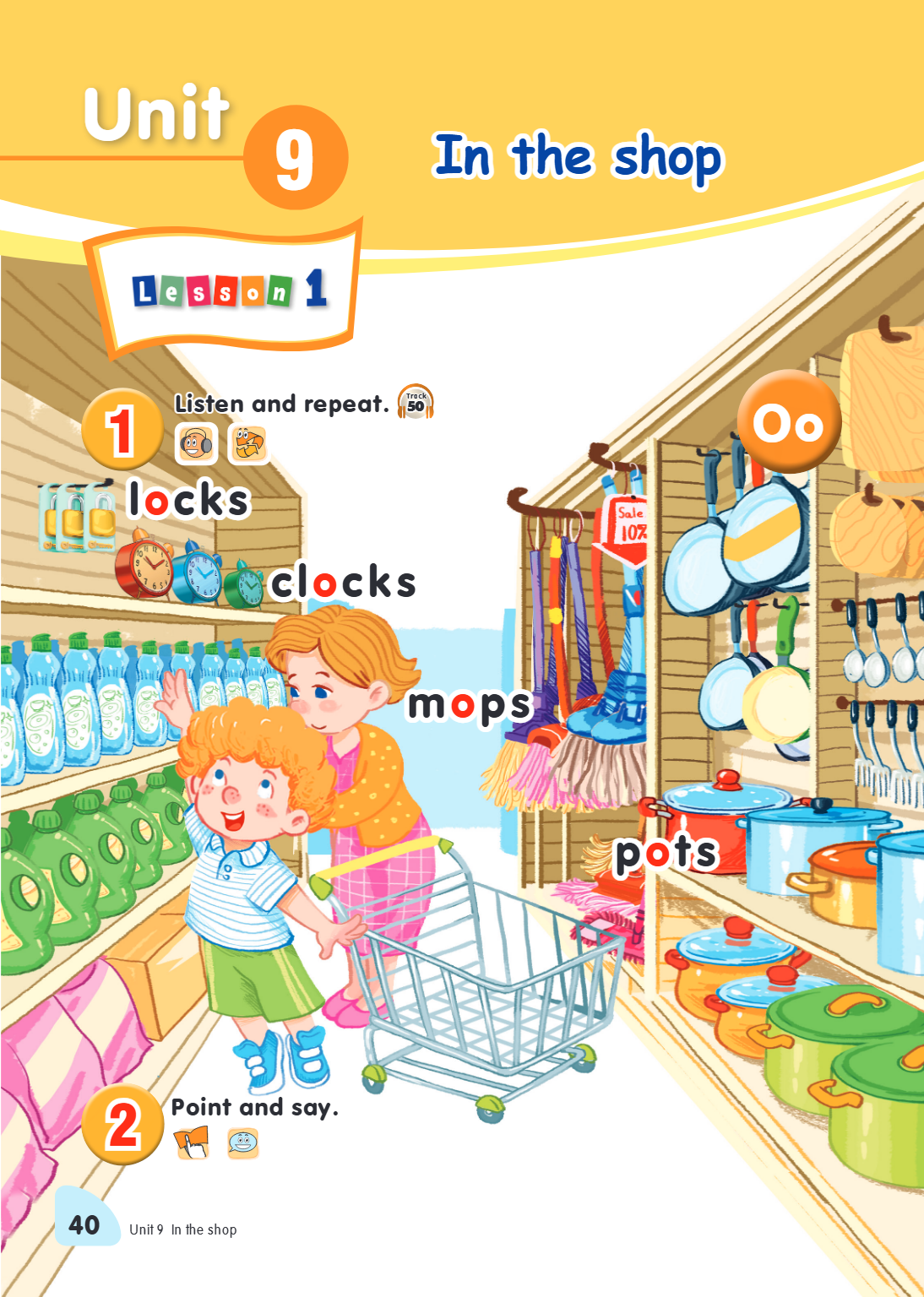 Unit 9. In the shop Lesson 1 1. Listen and repeat. locks clocks mops pots 2. Point and say.