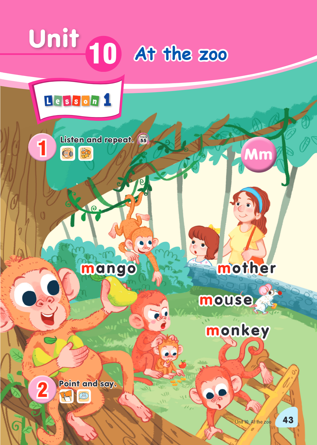 Unit 10. At the zoo Lesson 1 1. Listen and repeat. Mm mango mother mouse monkey 2. Point and say.
