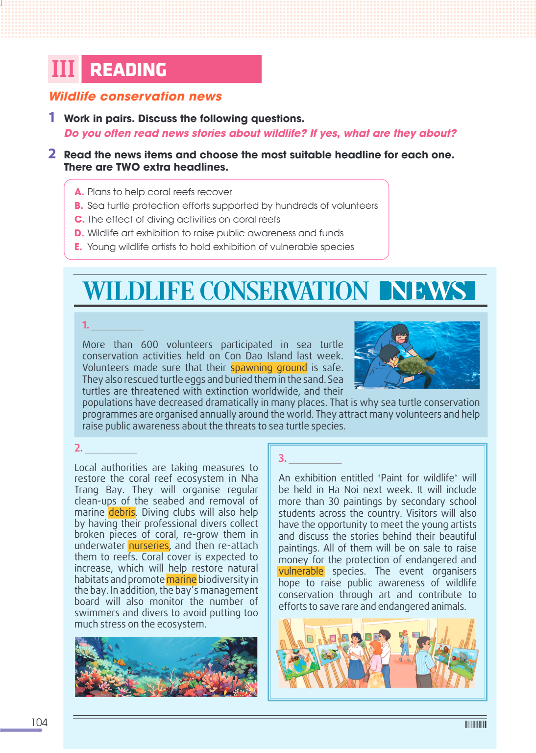 III reading Wildlife conservation news 1 Work in pairs. Discuss the following questions. Do you often read news stories about wildlife? If yes, what are they ab