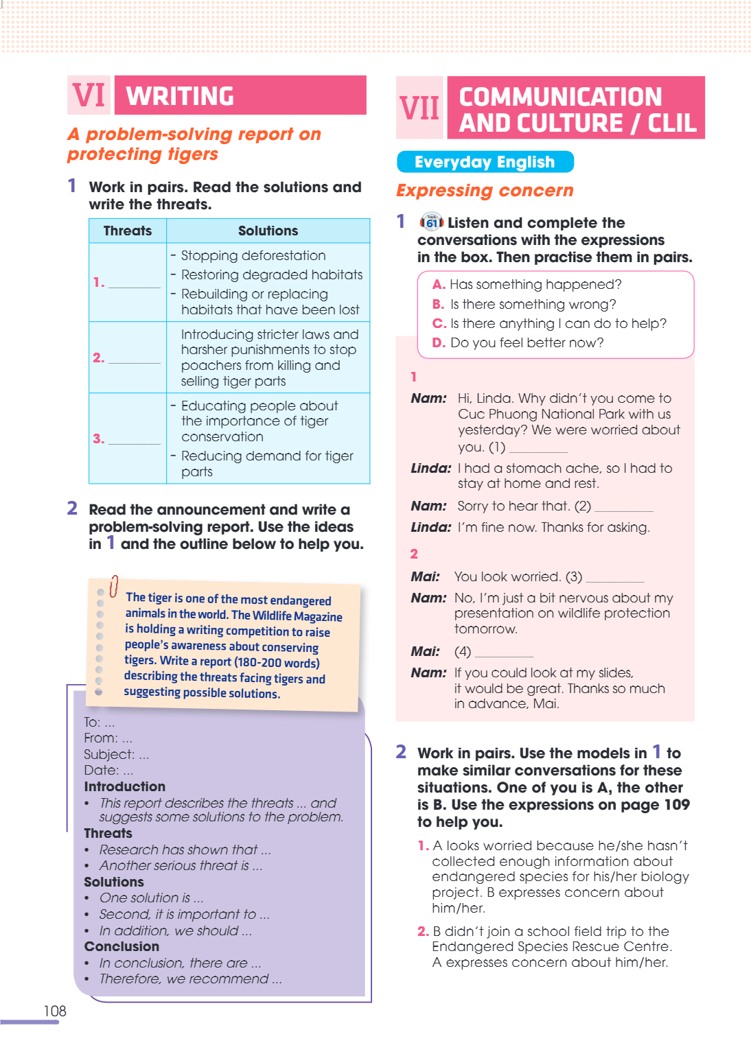 VII COMMUNICATION AND CULTURE / CLIL Everyday English Expressing concern 1 Listen and complete the conversations with the expressions in the box. Then practise 