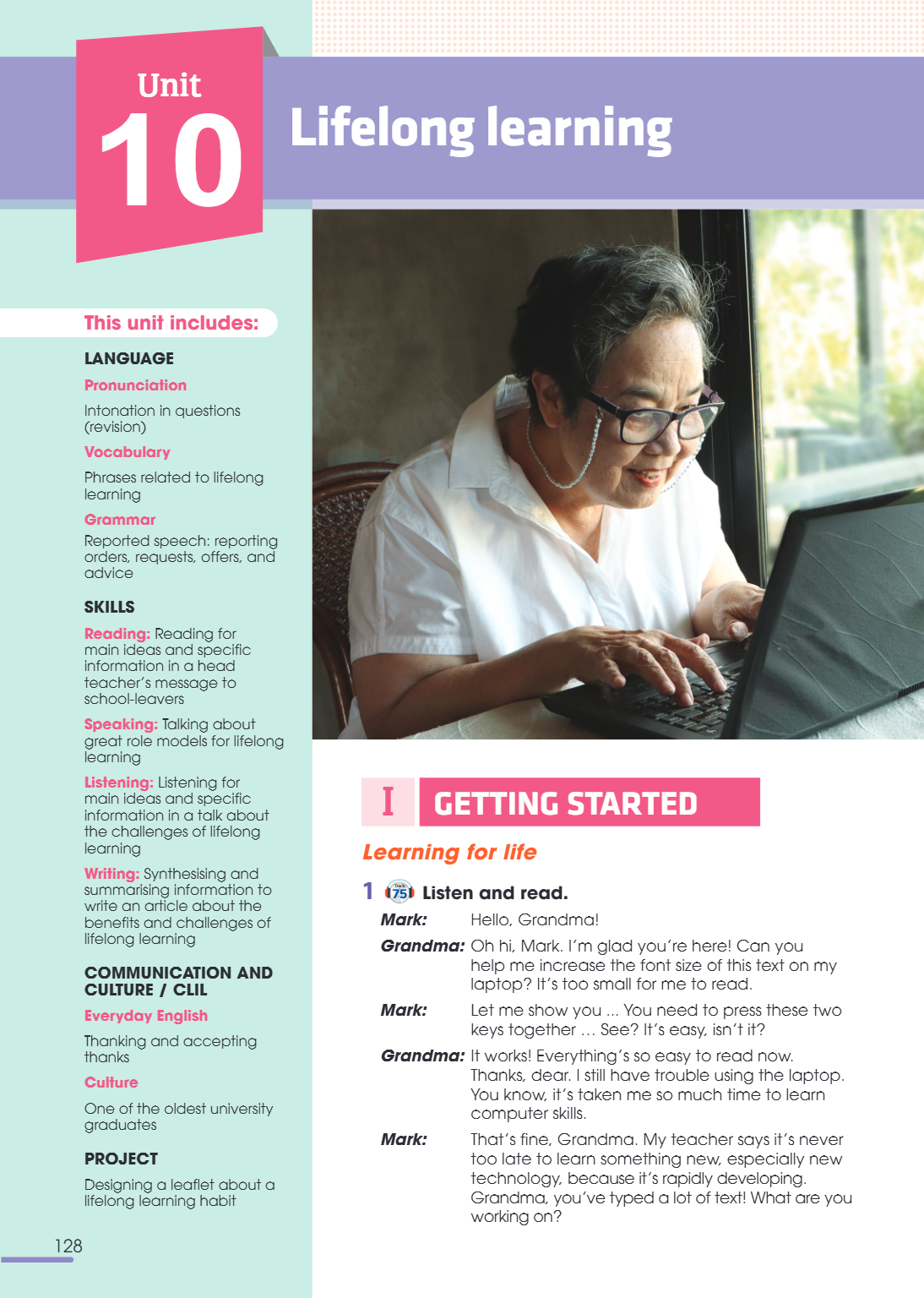 Unit 10. LIFELONG LEARNING This unit includes: LANGUAGE Pronunciation Intonation in questions (revision) Vocabulary Phrases related to lifelong learning Grammar