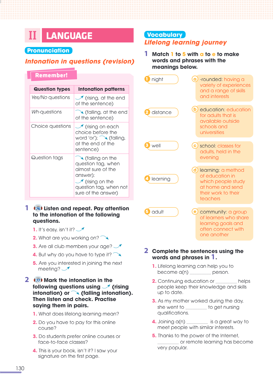 II. LANGUAGE Pronunciation Intonation in questions (revision) Remember! Question types, Intonation patterns Yes/No questions, ↗ (rising, at the end of the sente