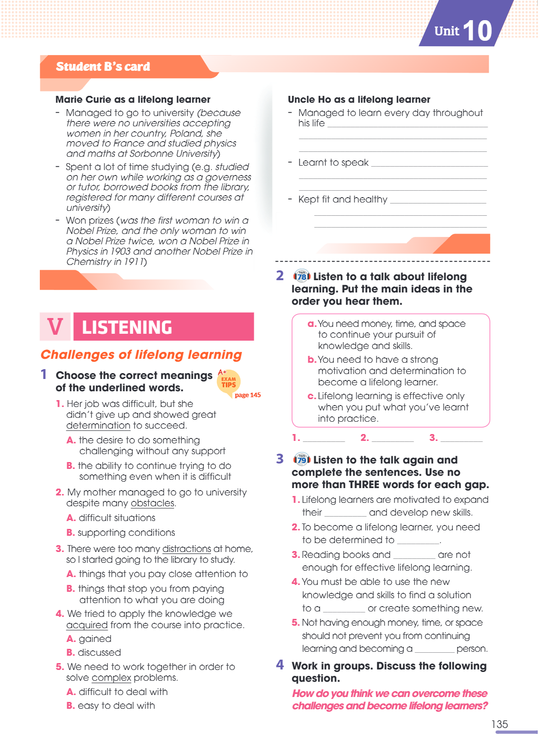 V LISTENING Challenges of lifelong learning 1. Choose the correct meanings of the underlined words. EXAM TIPS page 145 Her job was difficult, but she didn't giv
