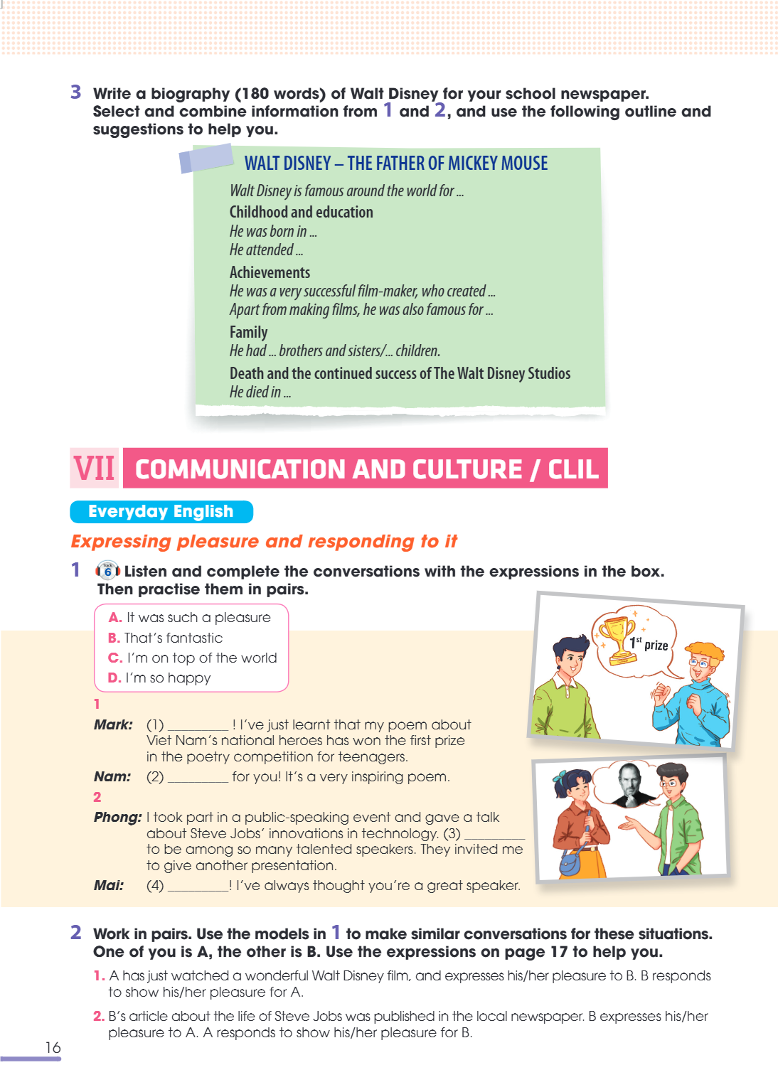 VII Communication and culture / clil Everyday English Expressing pleasure and responding to it 1 Listen and complete the conversations with the expressions in t