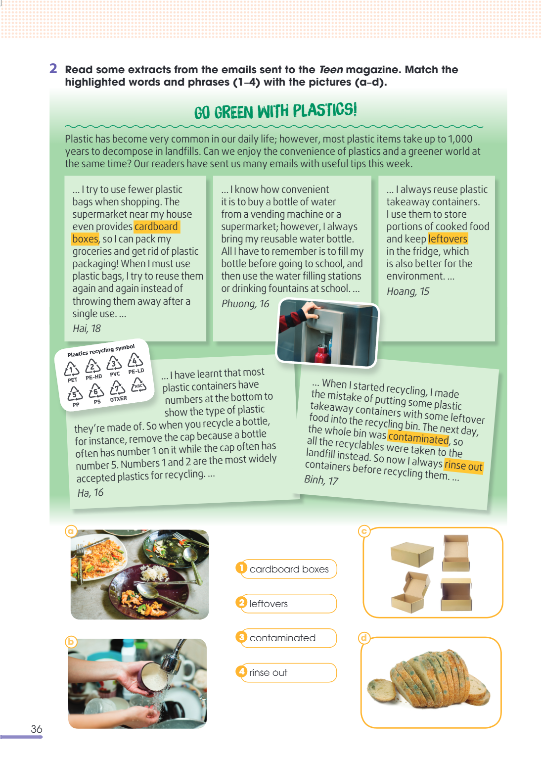 2. Read some extracts from the emails sent to the Teen magazine. Match the highlighted words and phrases (1–4) with the pictures (a–d). GO GREEN WITH PLASTICS! 