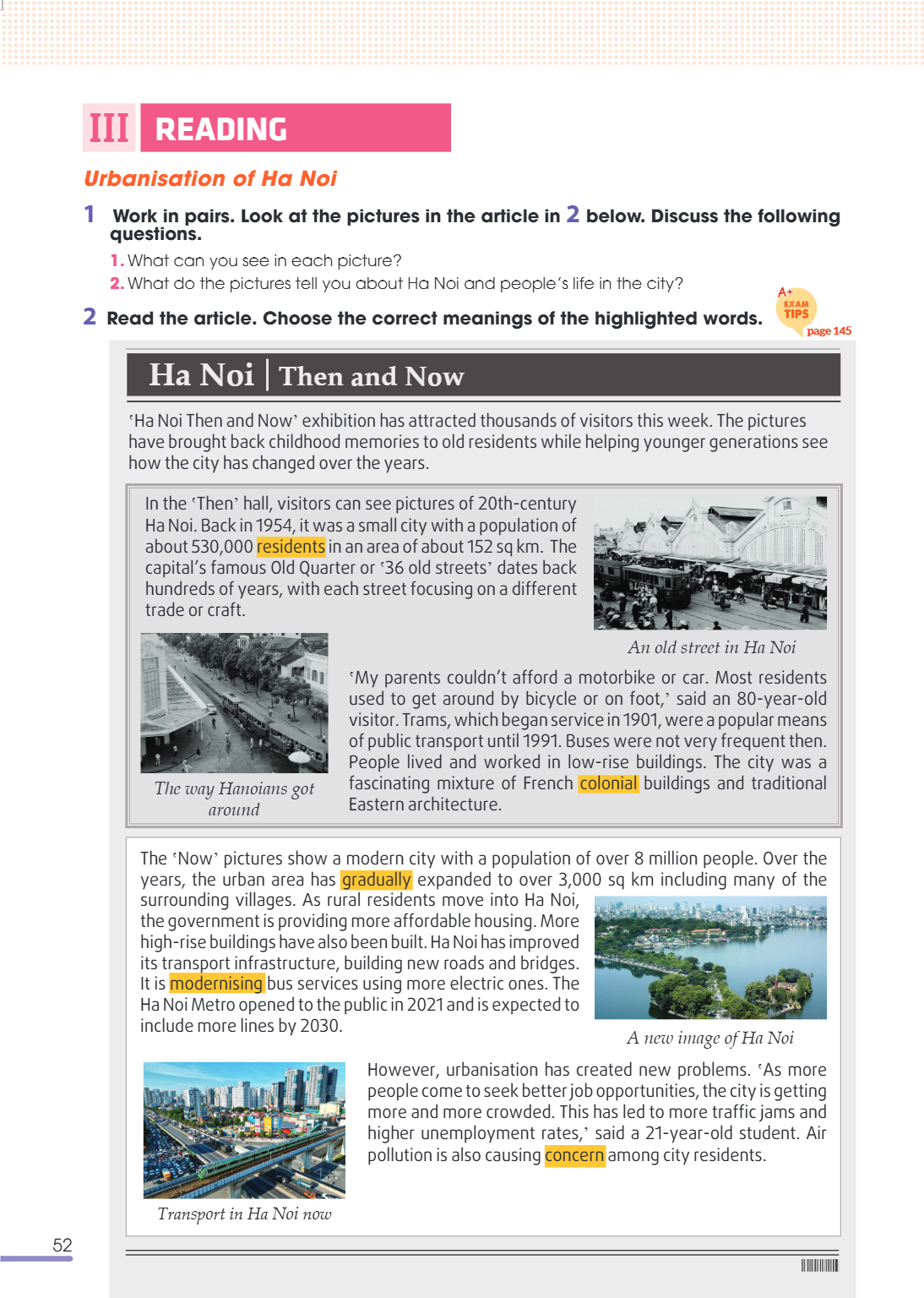 III reading Urbanisation of Ha Noi 1 Work in pairs. Look at the pictures in the article in 2 below. Discuss the following questions. What can you see in each pi