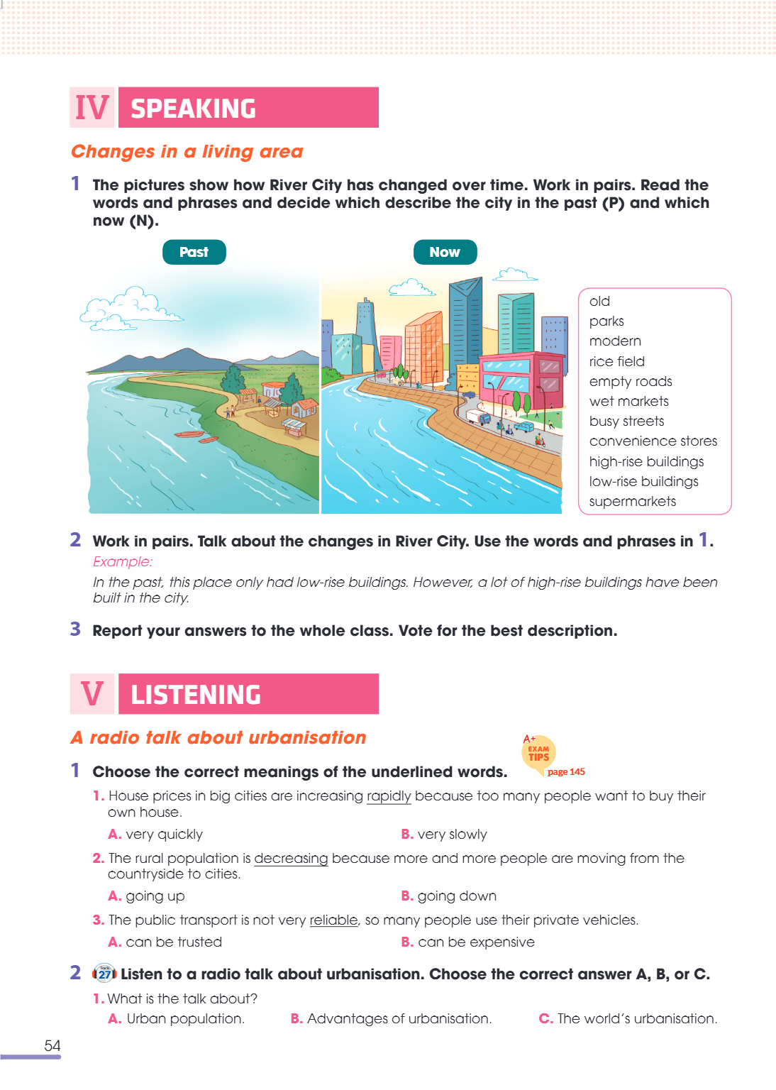 V LISTENING A radio talk about urbanisation A+ EXAM TIPS page 145 1. Choose the correct meanings of the underlined words. House prices in big cities are increas