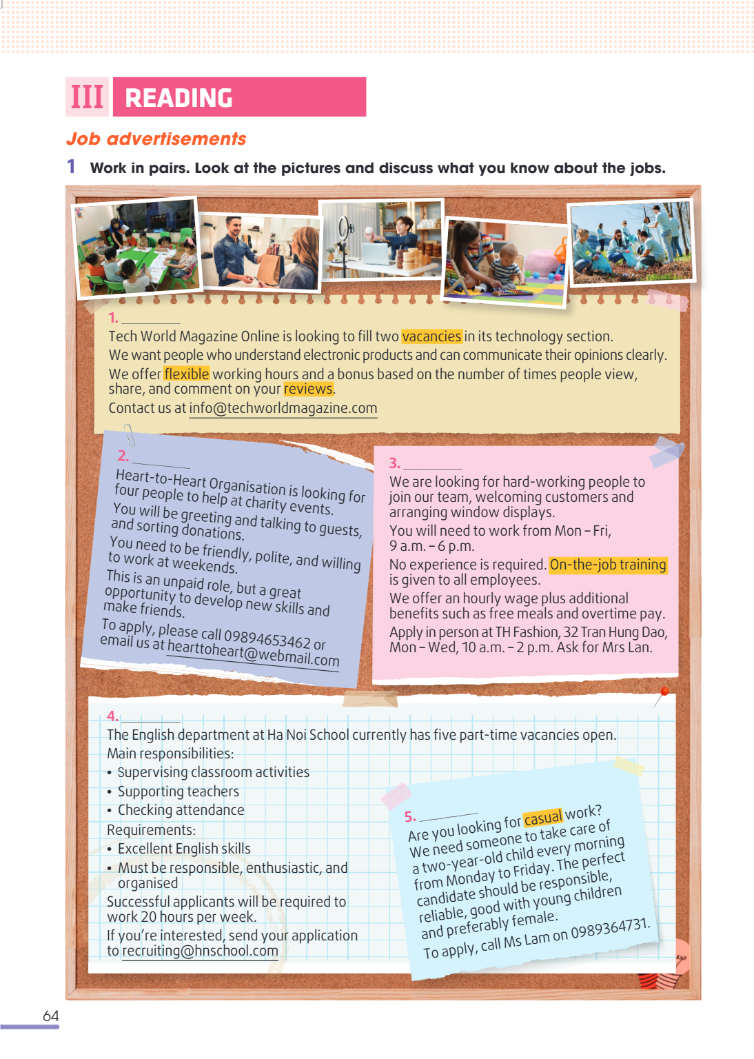 III reading Job advertisements 1 Work in pairs. Look at the pictures and discuss what you know about the jobs. _________ Tech World Magazine Online is looking t