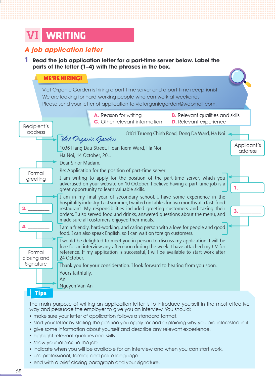VI WRITING A job application letter 1 Read the job application letter for a part-time server below. Label the parts of the letter (1–4) with the phrases in the 