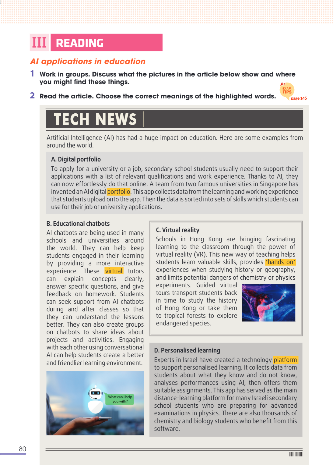 III reading AI applications in education 1 Work in groups. Discuss what the pictures in the article below show and where you might find these things. 2 Read the