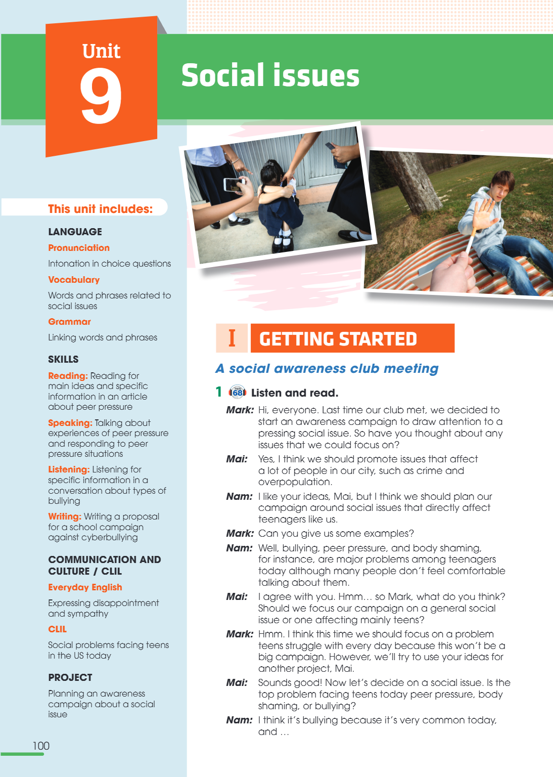 Unit 9. SOCIAL ISSUES This unit includes: LANGUAGE Pronunciation Intonation in choice questions Vocabulary Words and phrases related to social issues Grammar Li