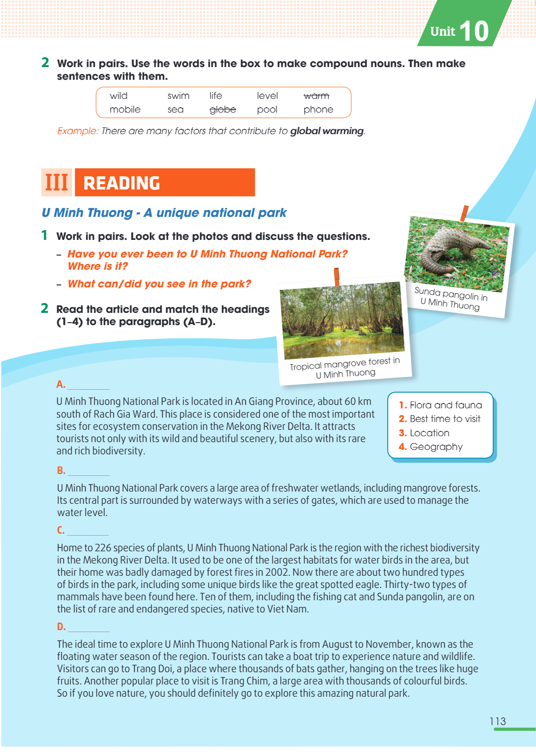 III READING U Minh Thuong - A unique national park 1. Work in pairs. Look at the photos and discuss the questions. Have you ever been to U Minh Thuong National 