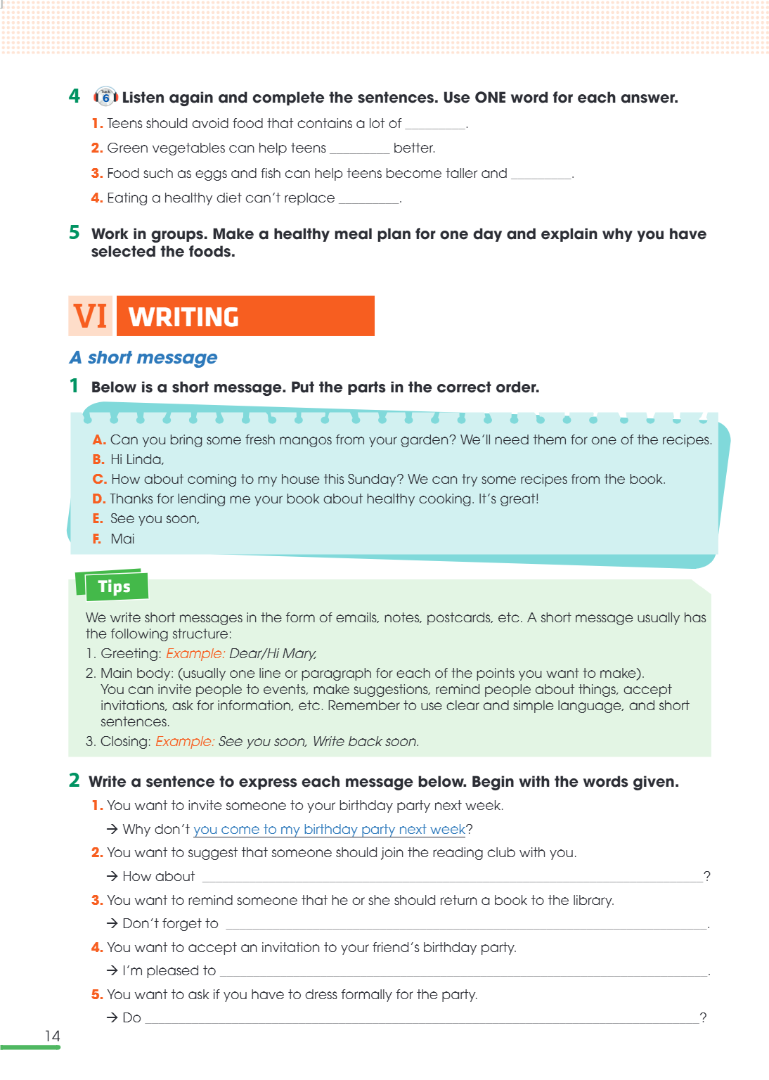 VI WRITING A short message 1 Below is a short message. Put the parts in the correct order. A. Can you bring some fresh mangoes from your garden? We'll need them