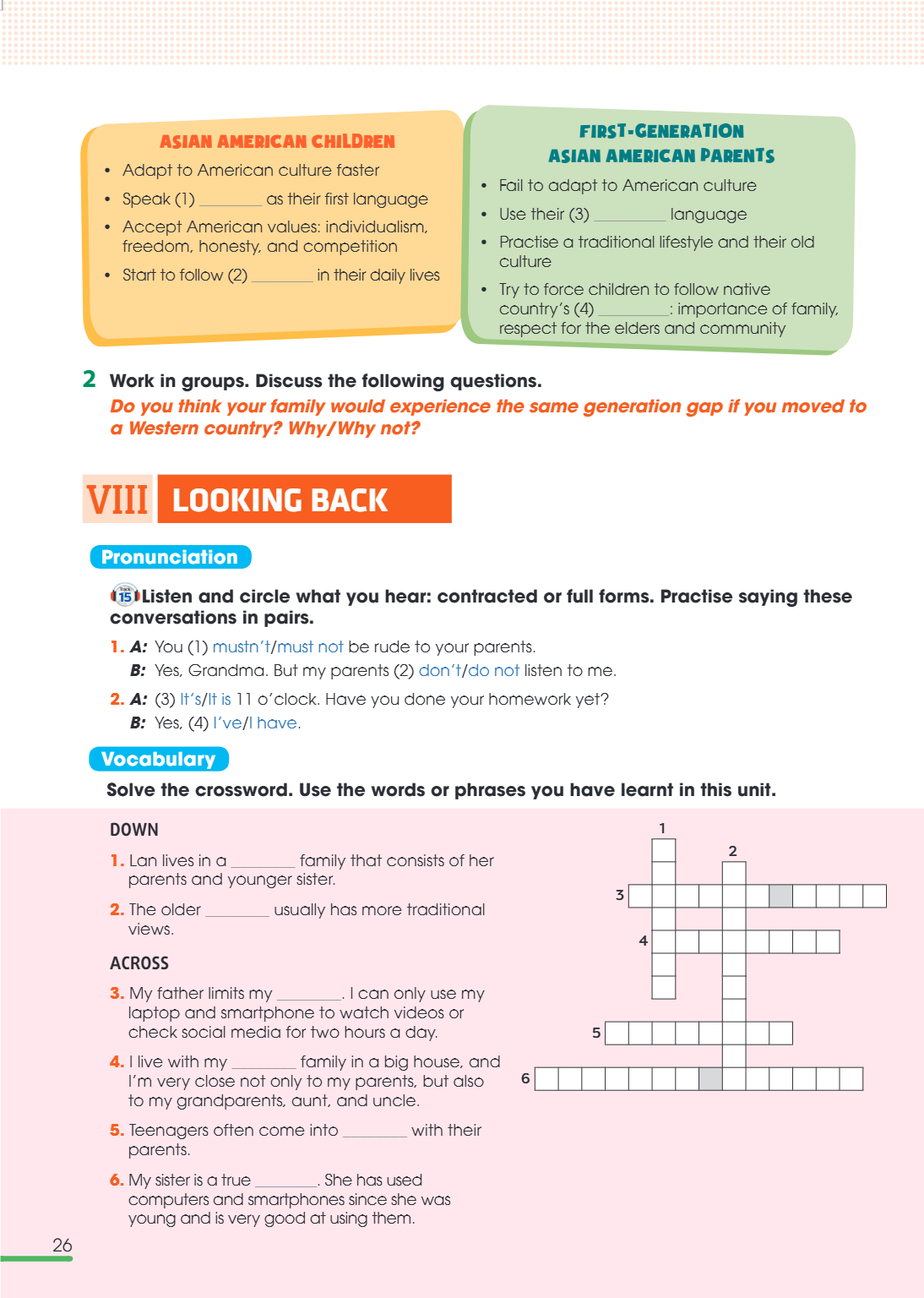 VIII Looking back Pronunciation Listen and circle what you hear: contracted or full forms. Practise saying these Track conversations in pairs. A: You (1) mustn'