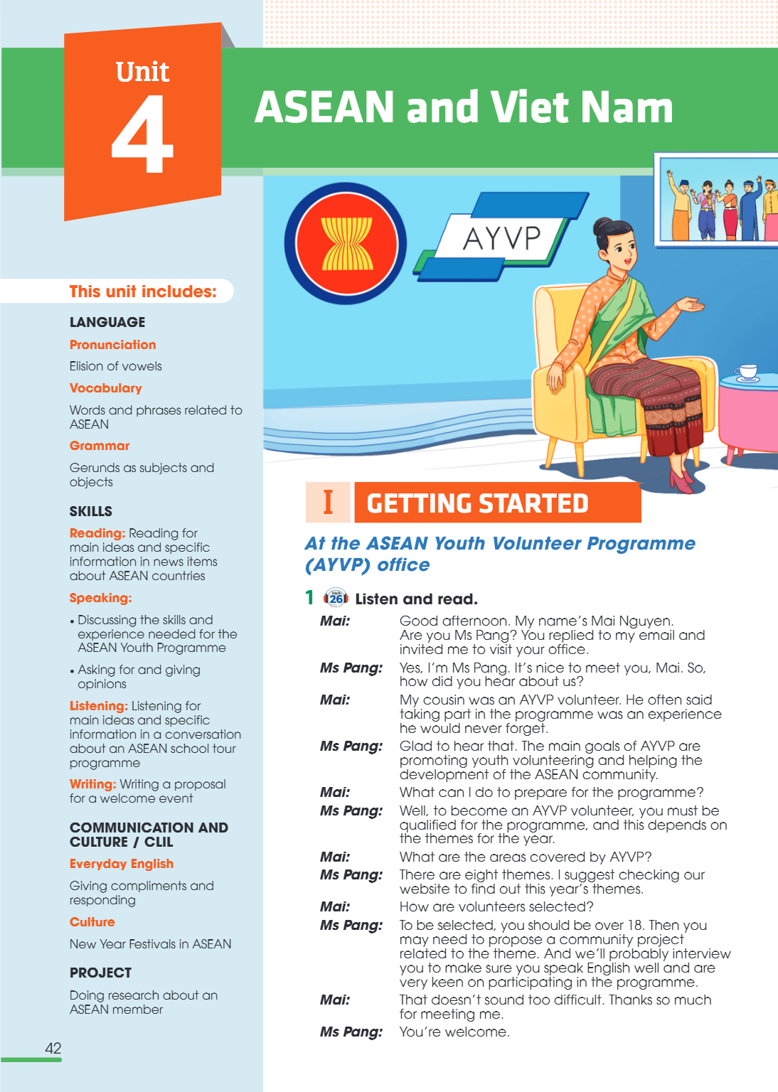 Unit 4. ASEAN AND VIET NAM This unit includes: LANGUAGE Pronunciation Elision of vowels Vocabulary Words and phrases related to ASEAN Grammar Gerunds as subject