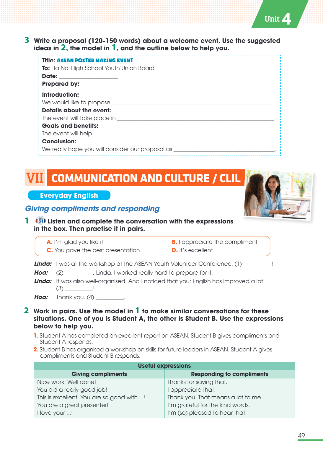 VII Communication and culture / clil Everyday English Giving compliments and responding 1 Listen and complete the conversation with the expressions Track in the