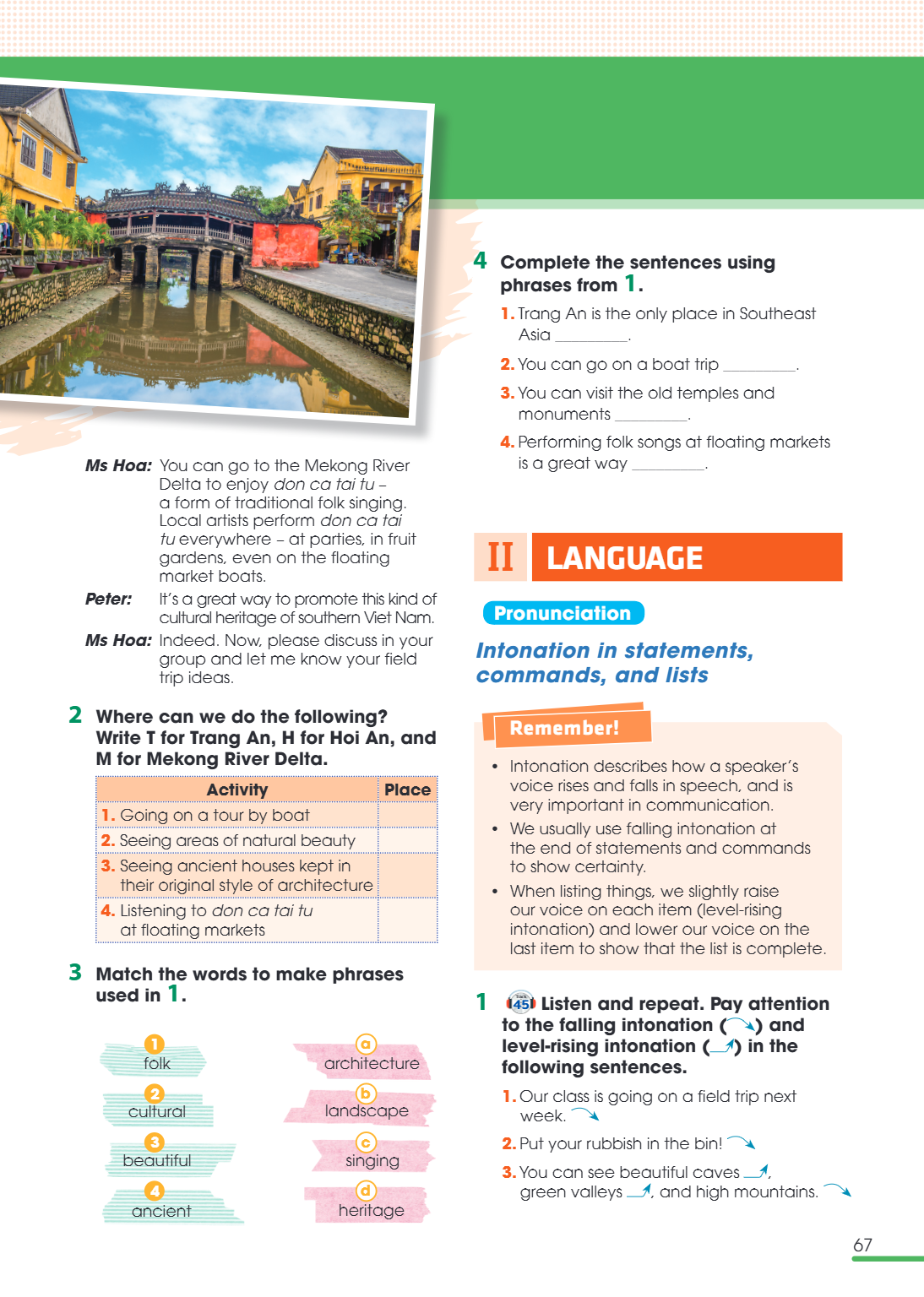 II language Pronunciation Intonation in statements, commands, and lists Remember! Intonation describes how a speaker's Place voice rises and falls in speech, an