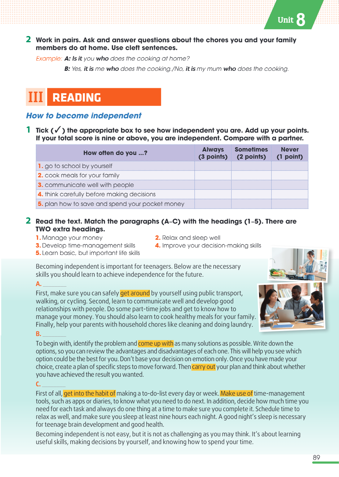 III READING How to become independent 1. Tick (✓) the appropriate box to see how independent you are. Add up your points. If your total score is nine or above, 