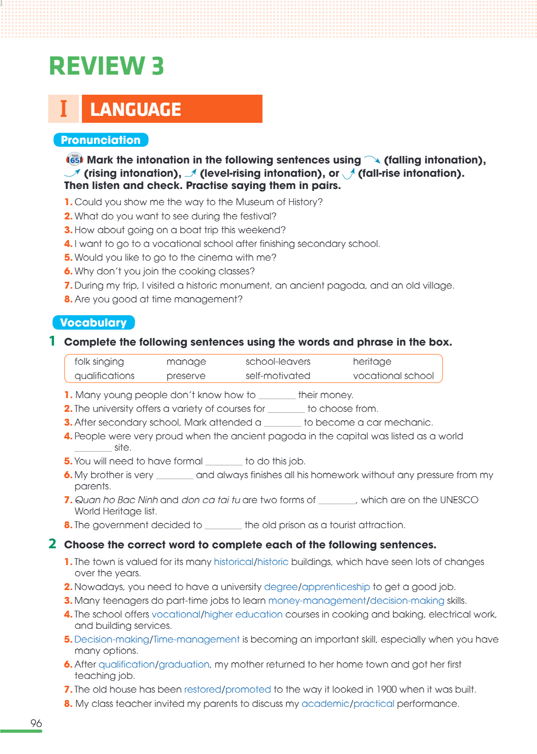 Review 3 I. LANGUAGE Pronunciation 65 Mark the intonation in the following sentences using ↘ (falling intonation), ↗ (rising intonation), ↗ (level-rising intona