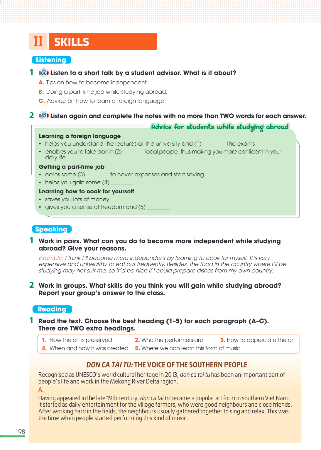 II skills Listening 1 Listen to a short talk by a student advisor. What is it about? Track A. Tips on how to become independent. B. Doing a part-time job while 