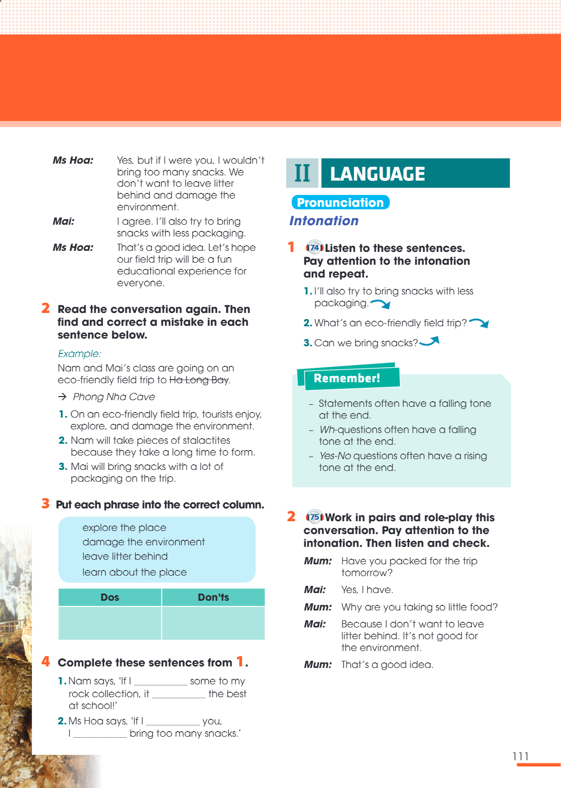 II LANGUAGE Pronunciation Intonation 1. 🎧 Listen to these sentences. Pay attention to the intonation and repeat. I'll also try to bring snacks with less packagi