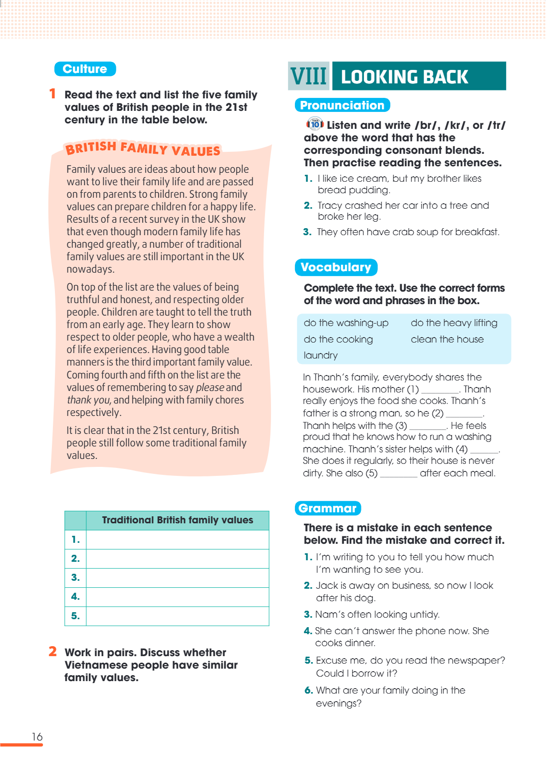 VIII. LOOKING BACK Culture 1 Read the text and list the five family values of British people in the 21st century in the table below. BRITISH FAMILY VALUES Famil