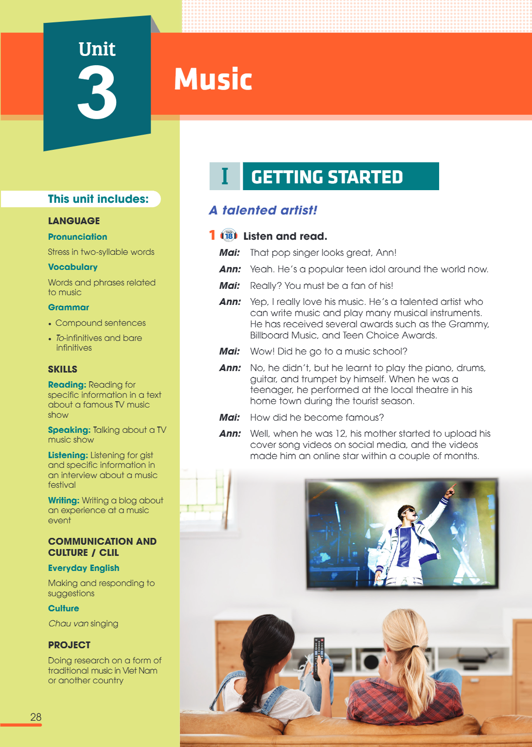 Unit 3. MUSIC This unit includes: LANGUAGE Pronunciation Stress in two-syllable words Vocabulary Words and phrases related to music Grammar Compound sentences T