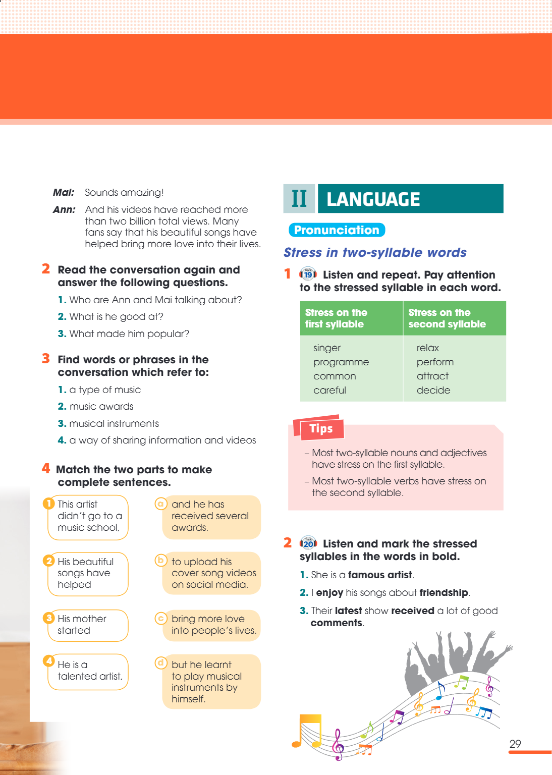 II LANGUAGE Pronunciation Stress in two-syllable words 1. Listen and repeat. Pay attention to the stressed syllable in each word. Stress on the first syllable, 